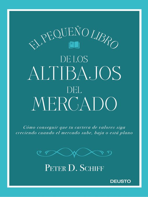Title details for El pequeño libro de los altibajos del mercado by Peter D. Schiff - Available